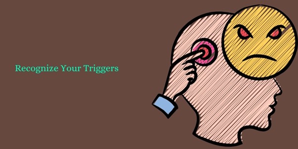 Anger exercise is to Recognize Your Triggers